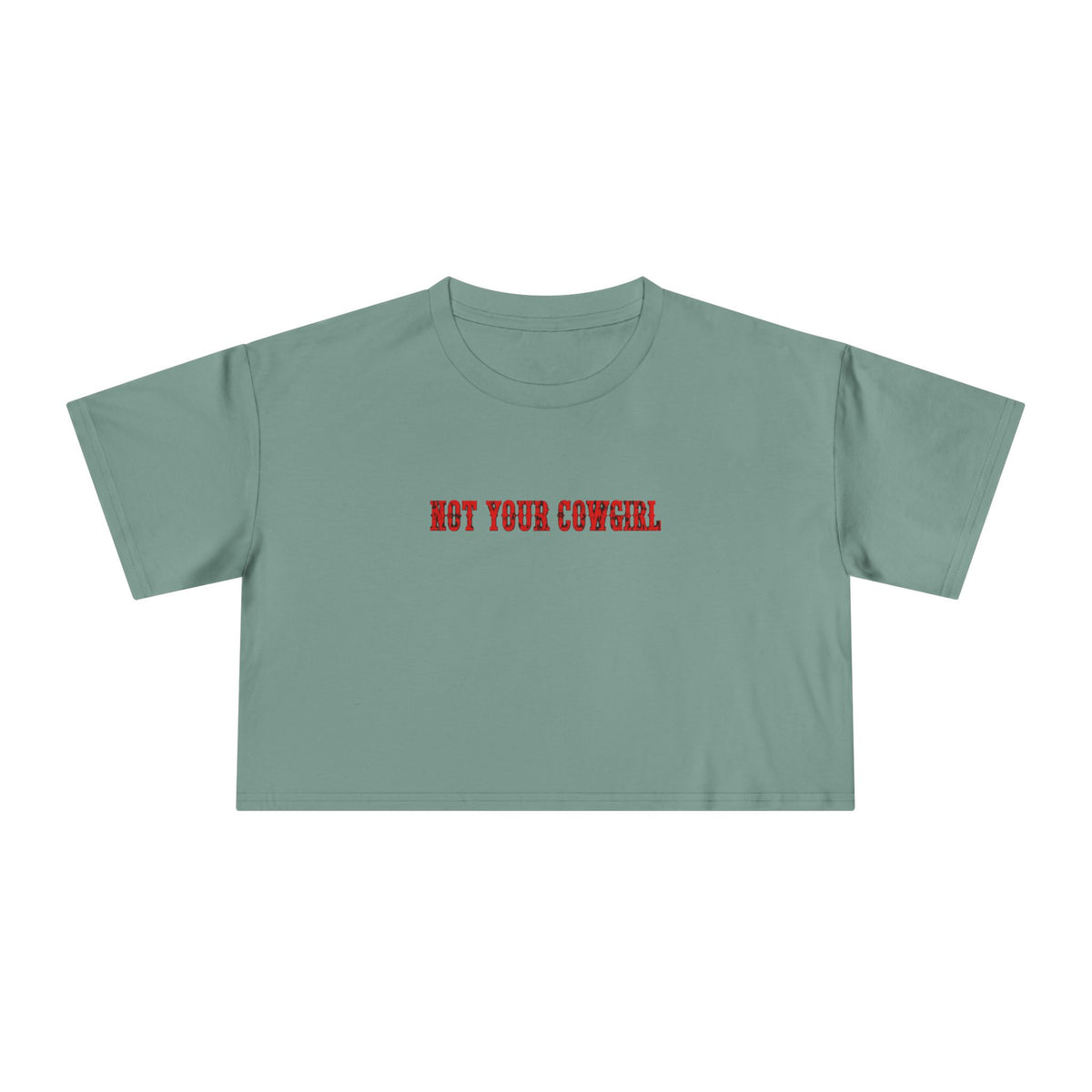Not Your Cowgirl Crop Tee