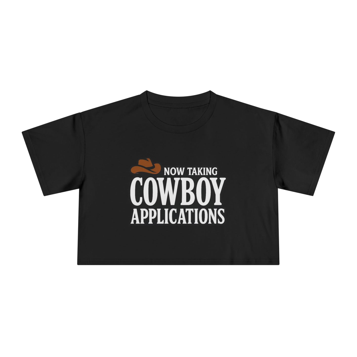 Now Taking Cowboy Applications Crop Tee.