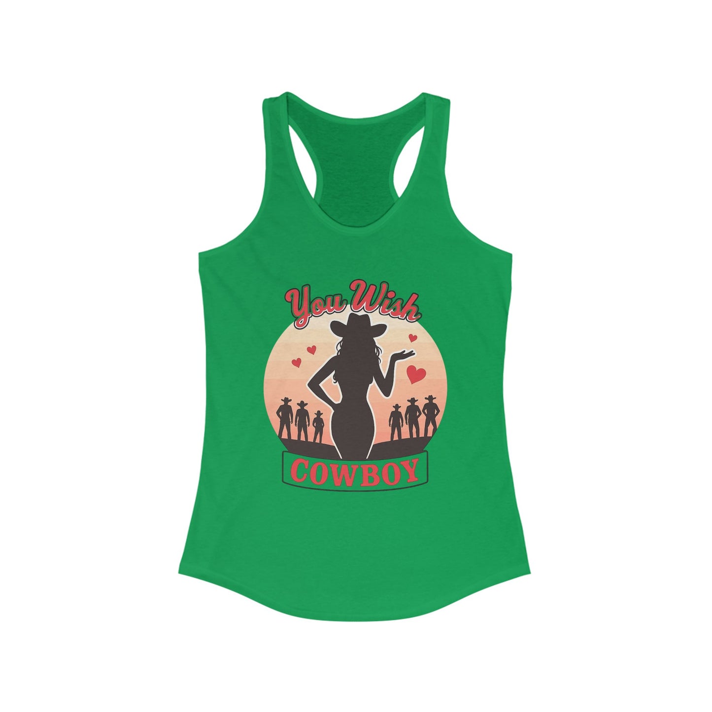 You Wish Cowboy Women's Racerback Tank.