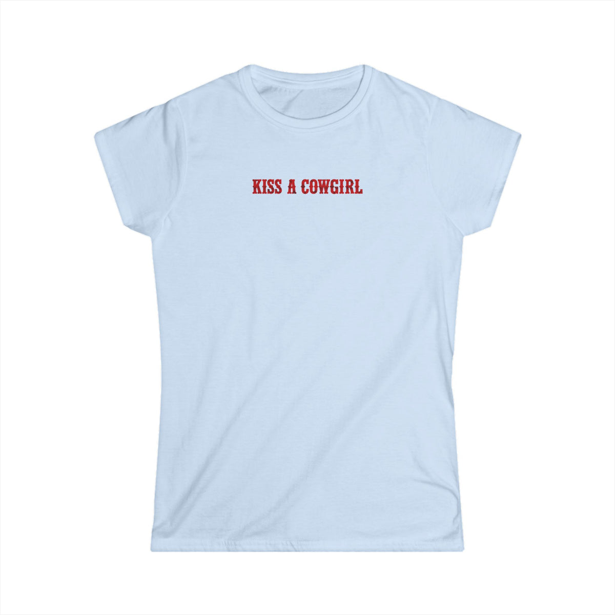 Kiss a Cowgirl Tee.