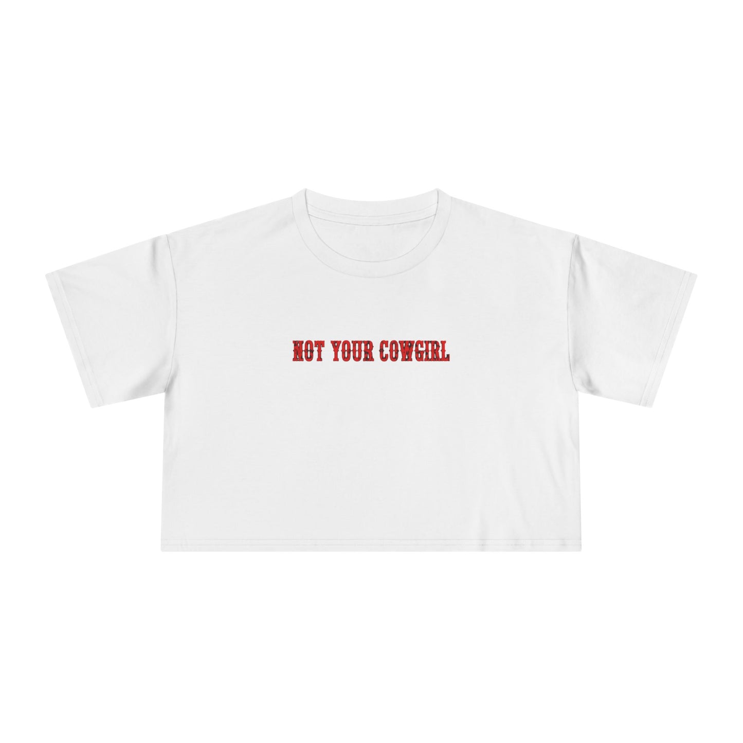 Not Your Cowgirl Crop Tee