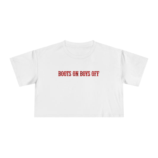 Boots On Boys Off Crop Tee.