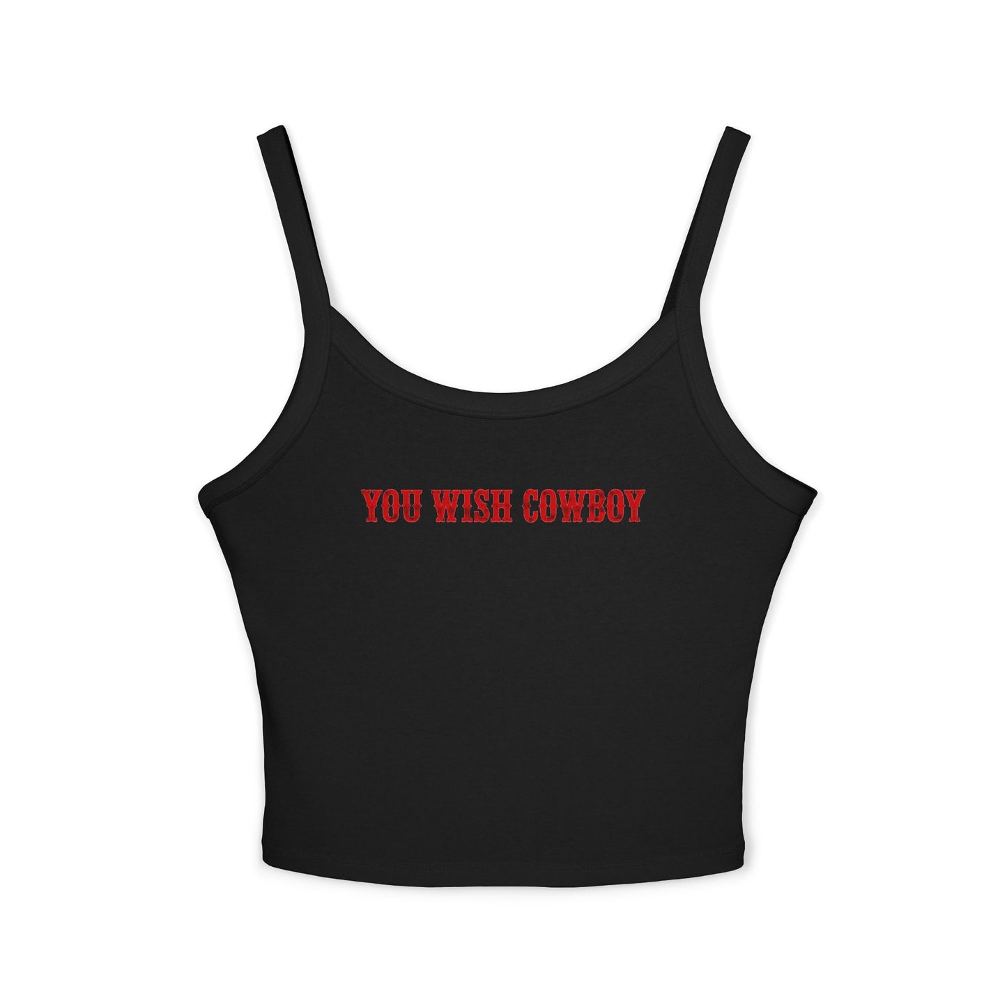 You Wish Cowboy Tank Top.