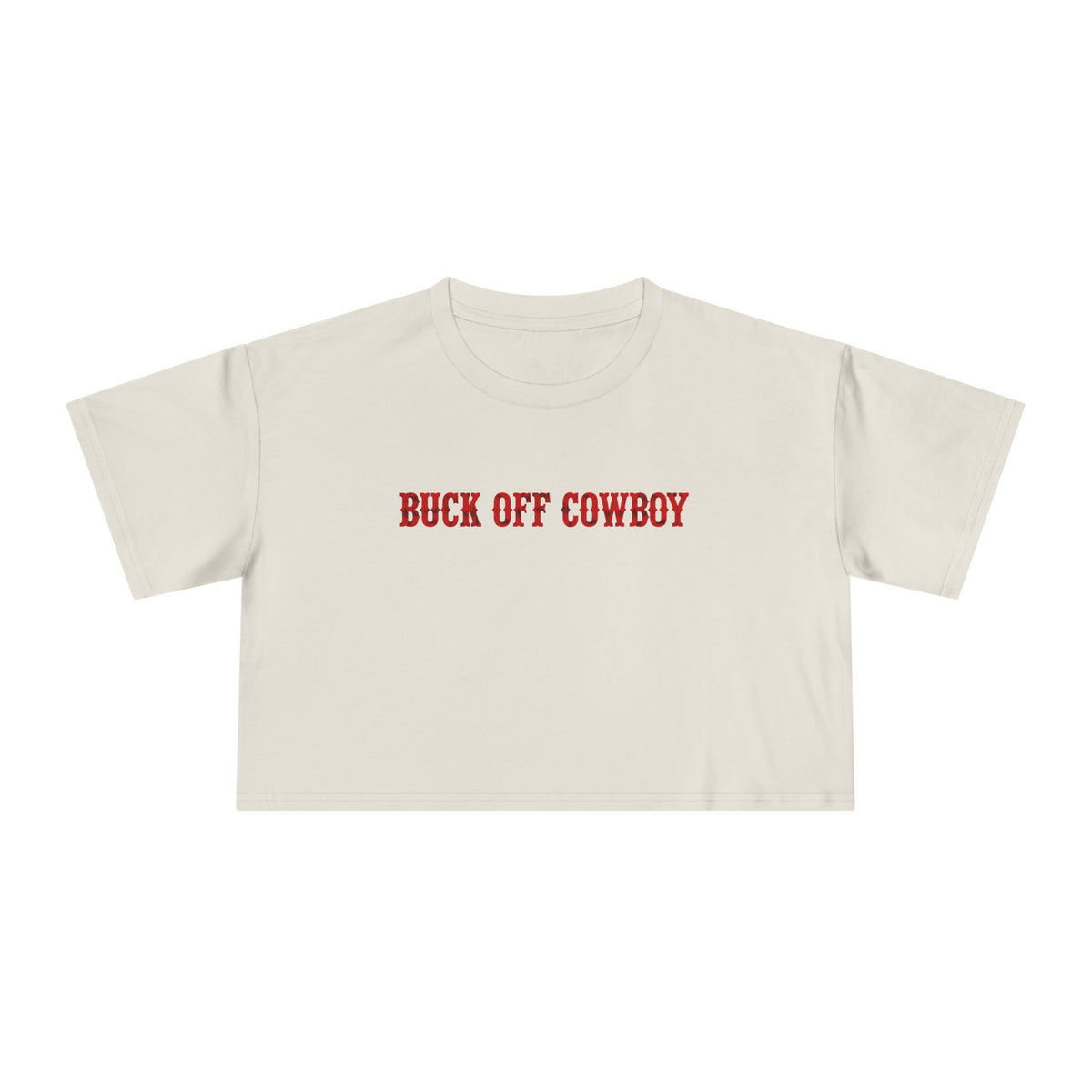Buck Off Cowboy Crop Tee.