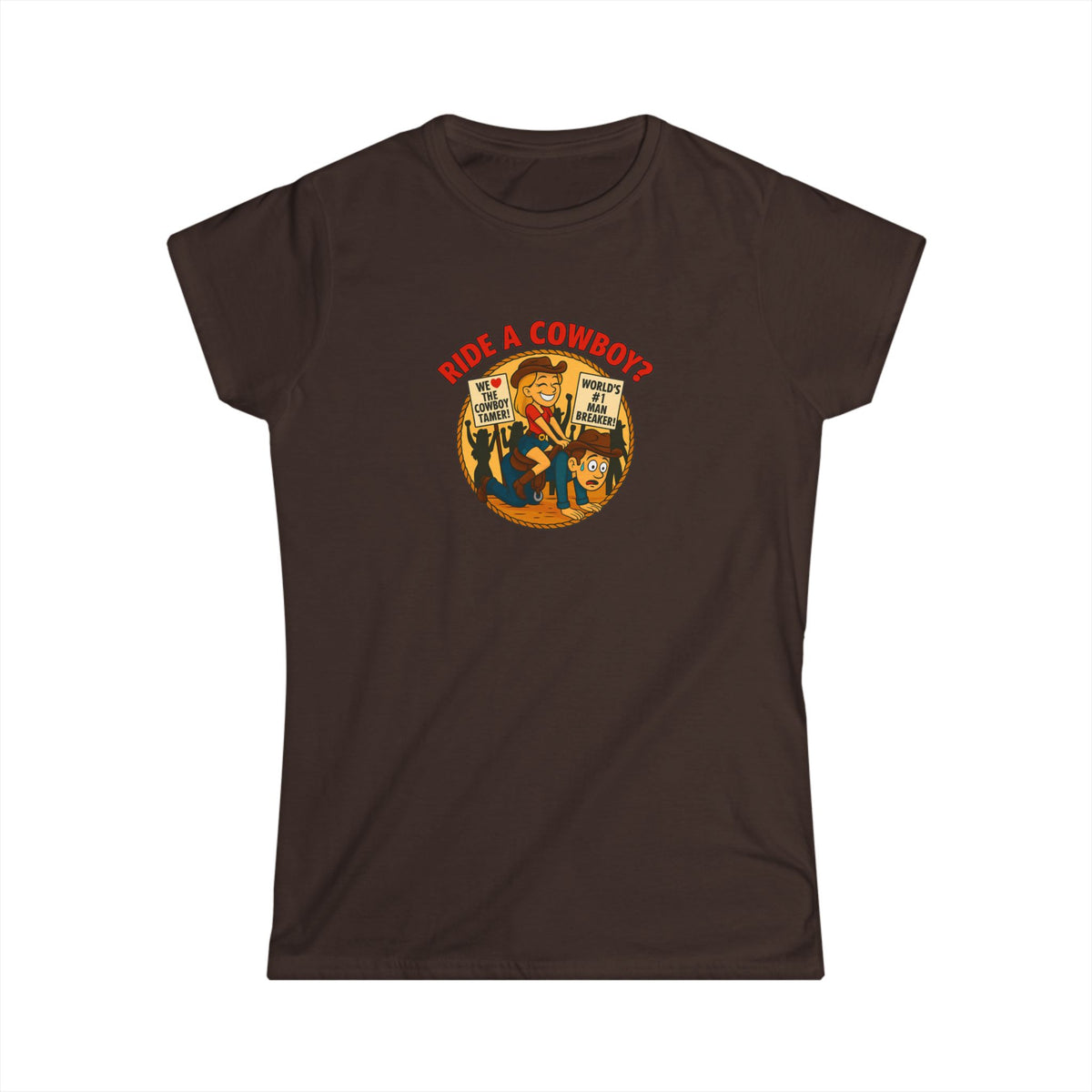 Ride a Cowboy? Tee.