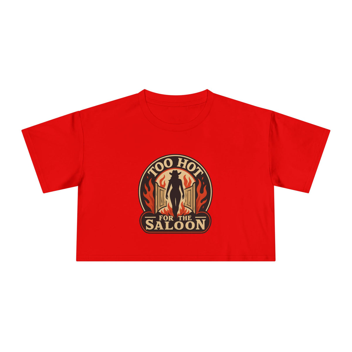 Too Hot For The Saloon Crop Tee.