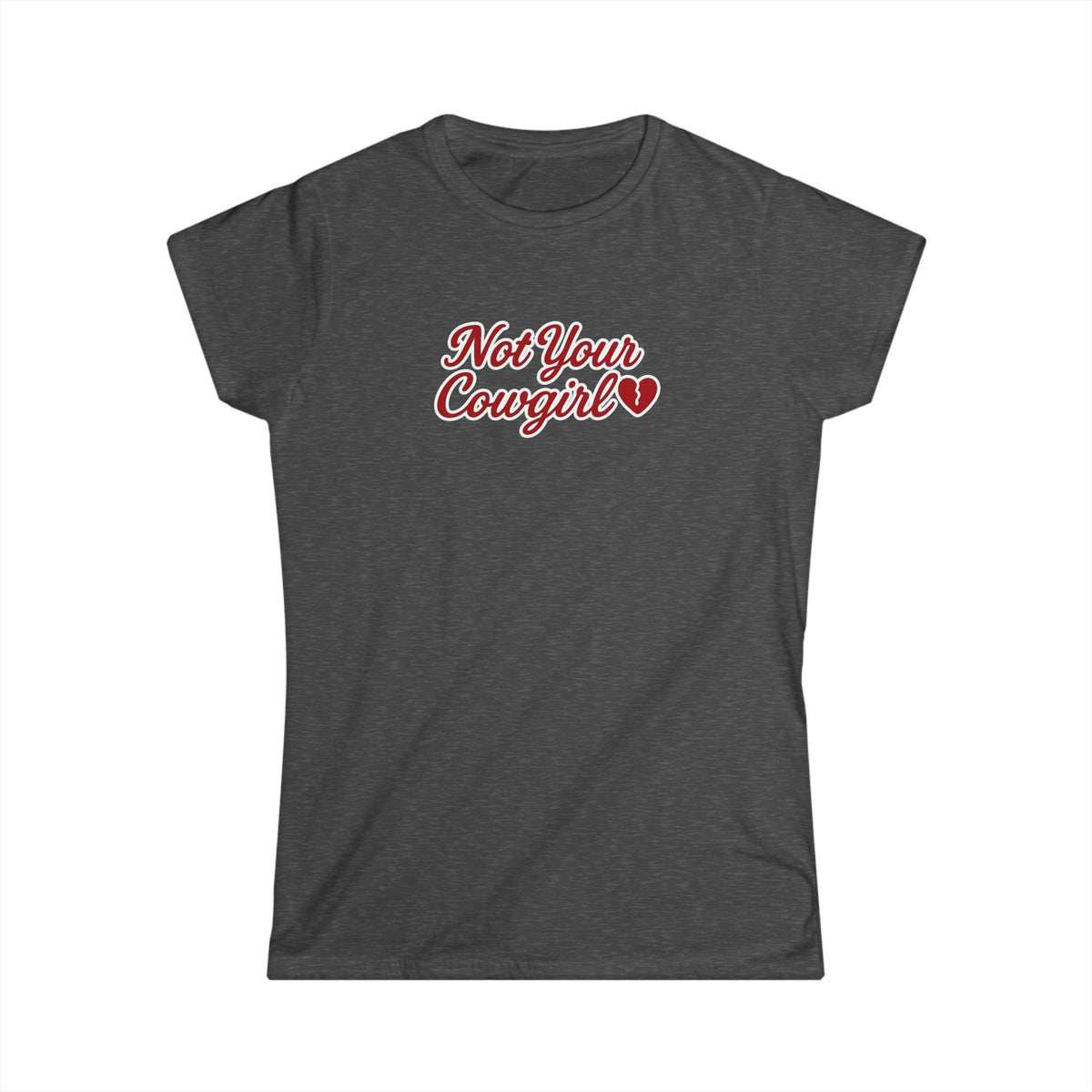 Not Your Cowgirl Tee.