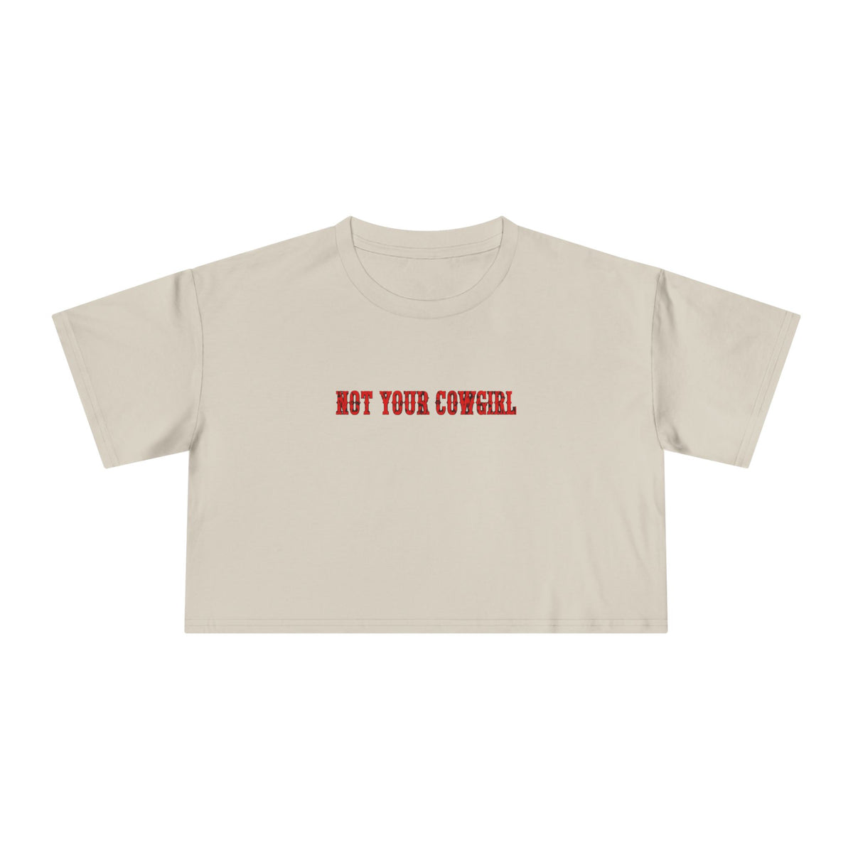 Not Your Cowgirl Crop Tee