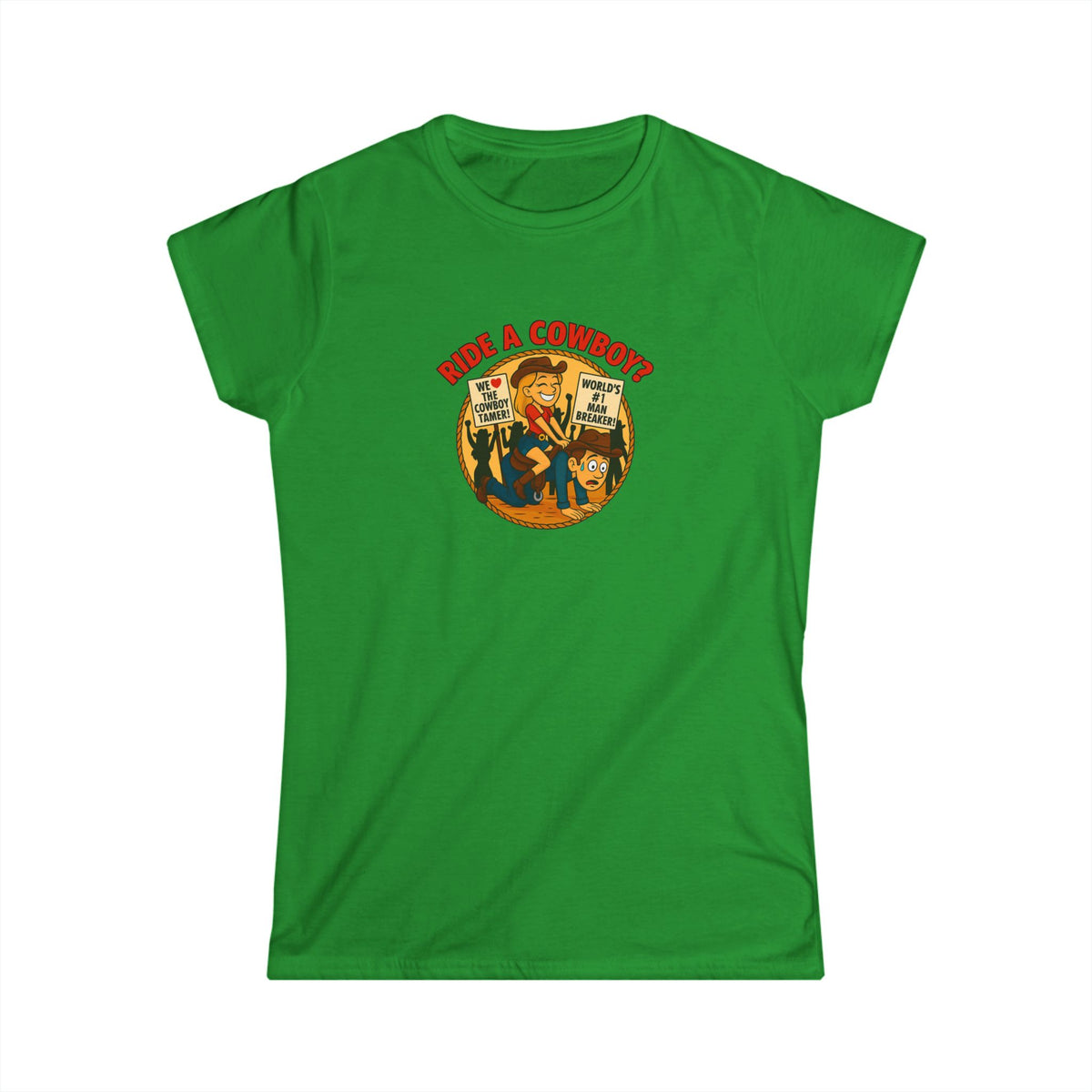 Ride a Cowboy? Tee.