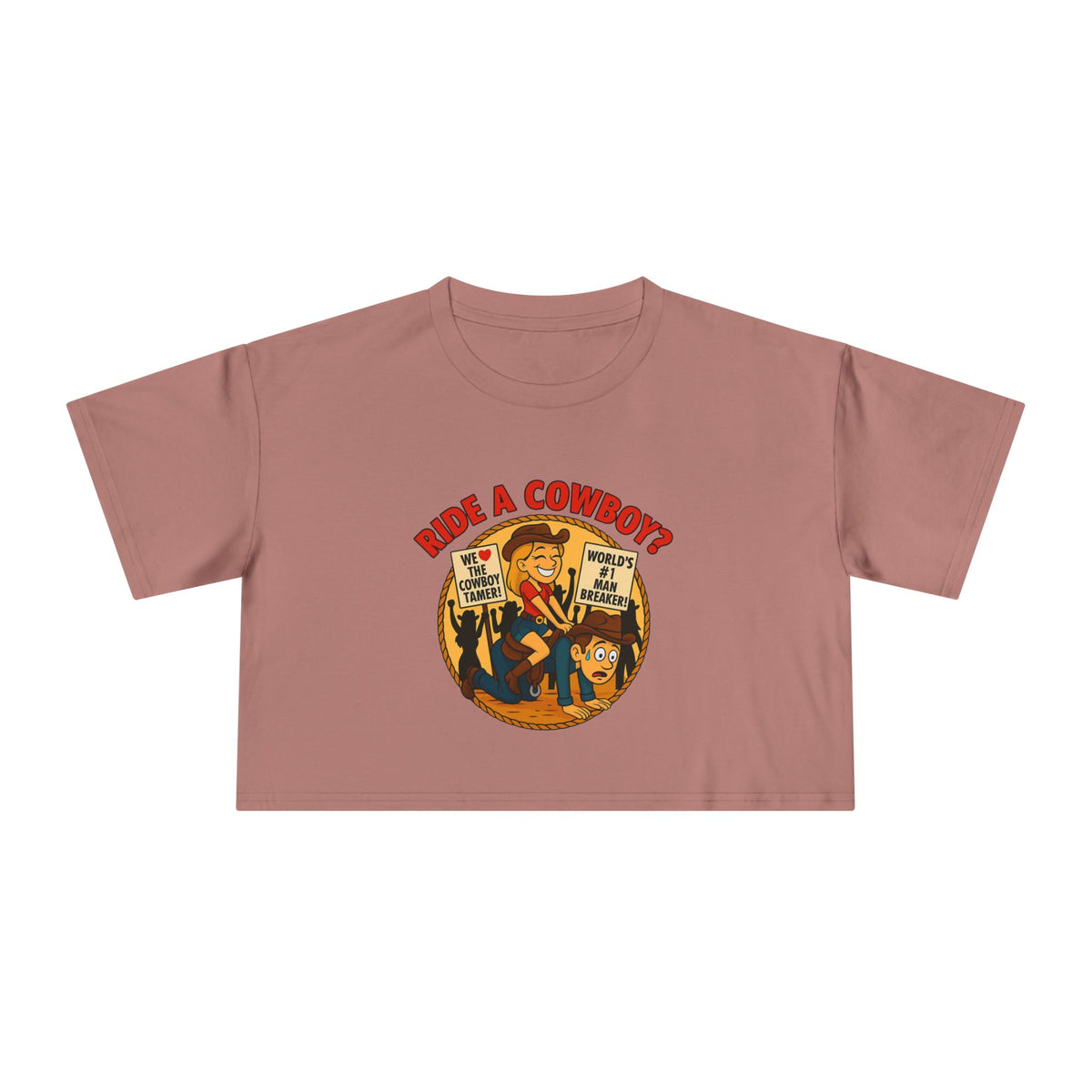 Ride a Cowboy? Crop Tee.