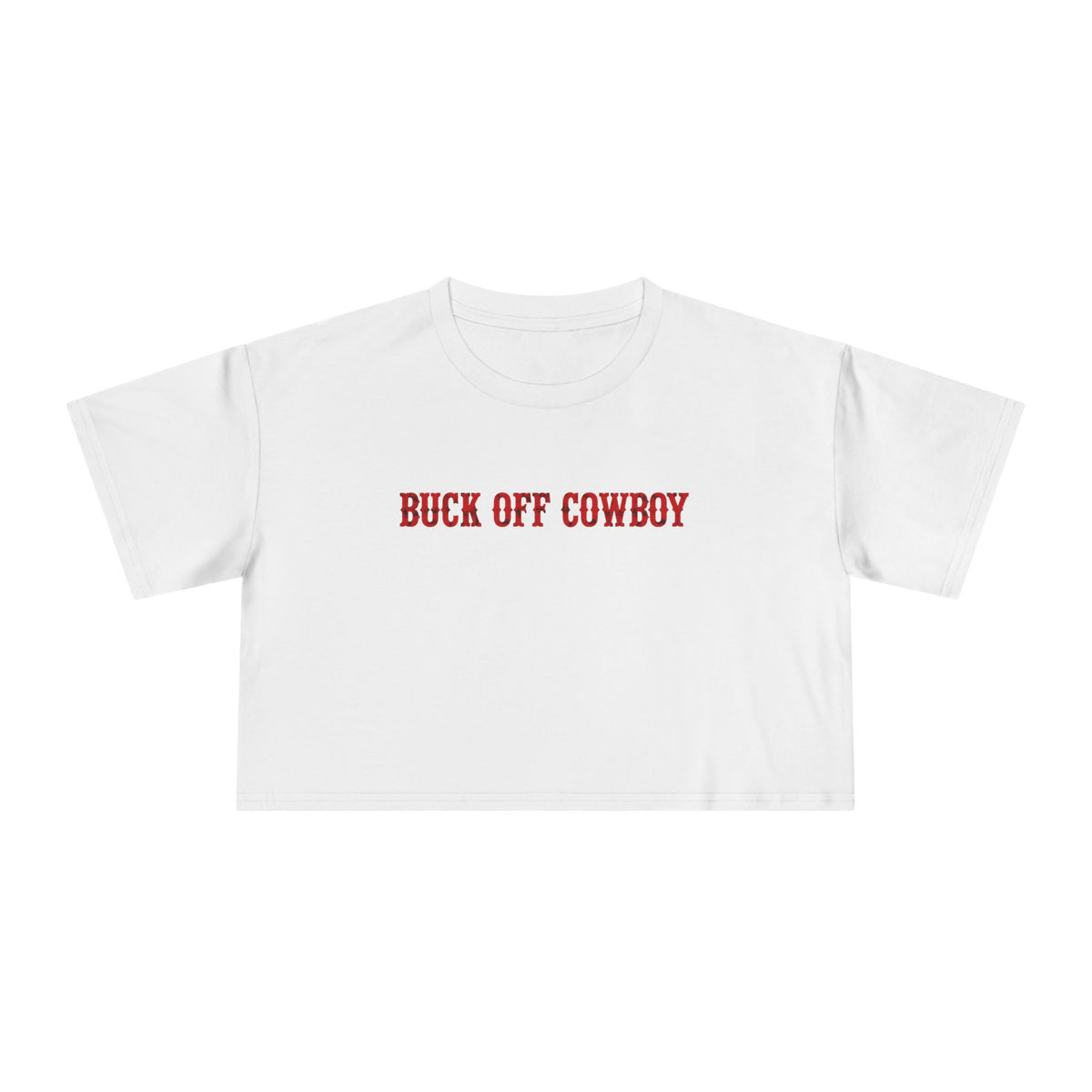 Buck Off Cowboy Crop Tee.