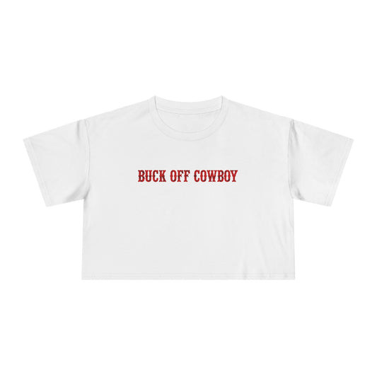 Buck Off Cowboy Crop Tee.