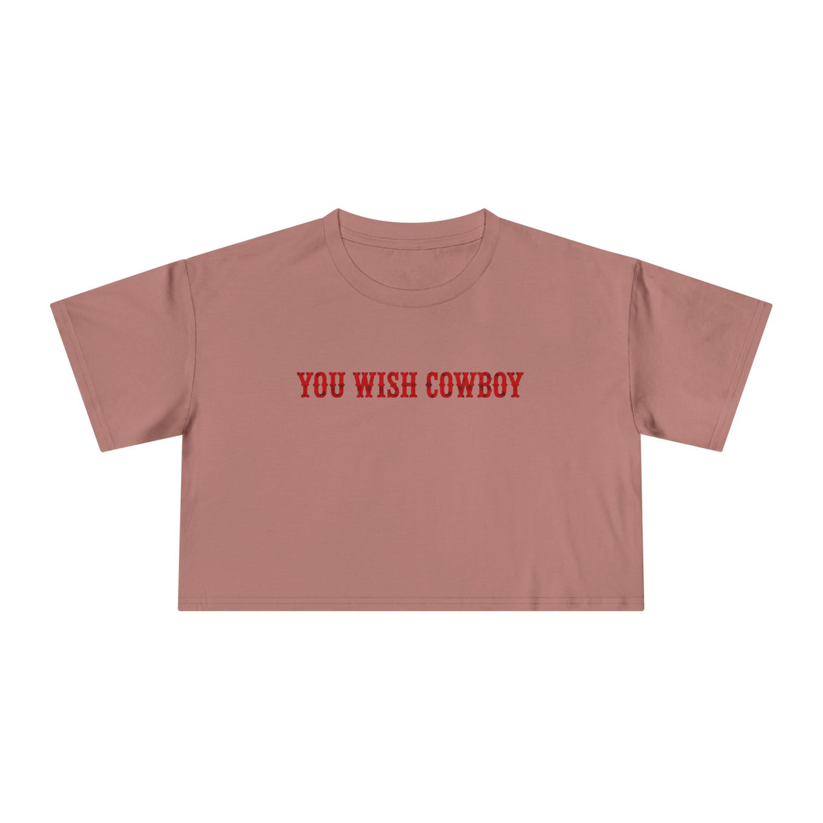 You Wish Cowboy Crop Tee.