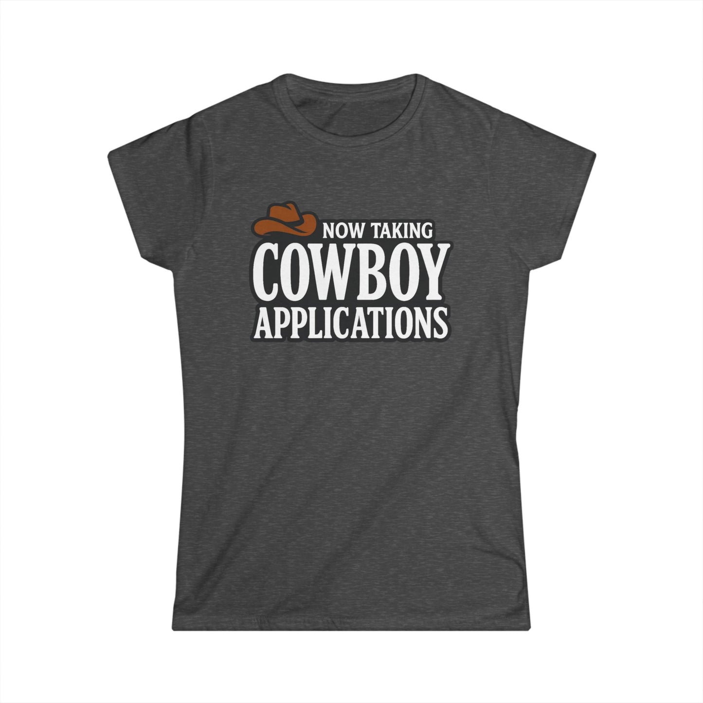 Now Taking Cowboy Applications Tee.