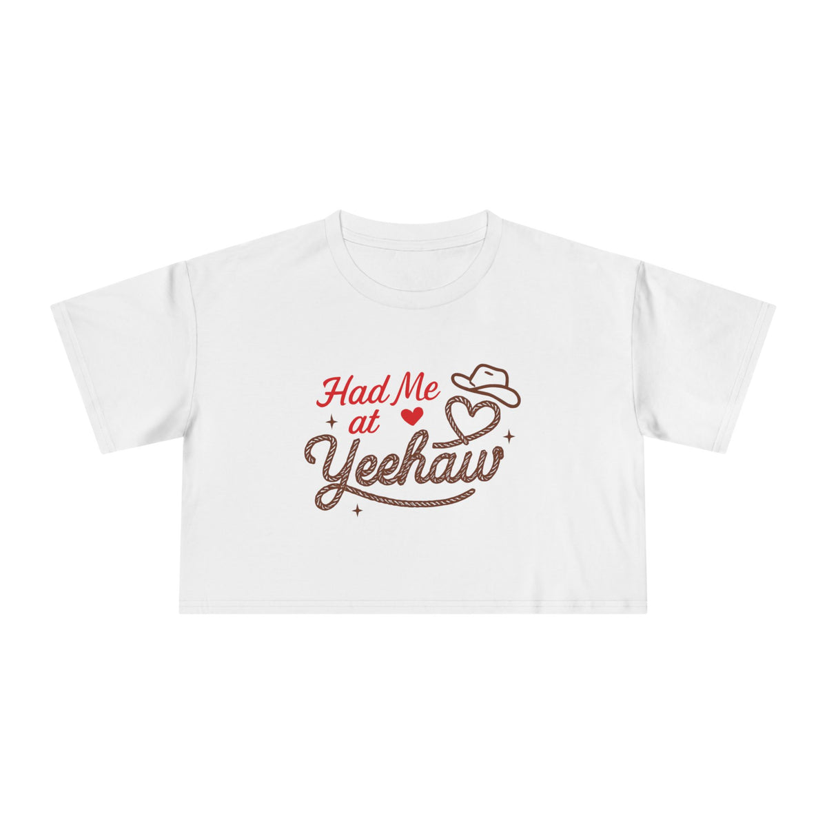 Had Me at Yeehaw Crop Tee.