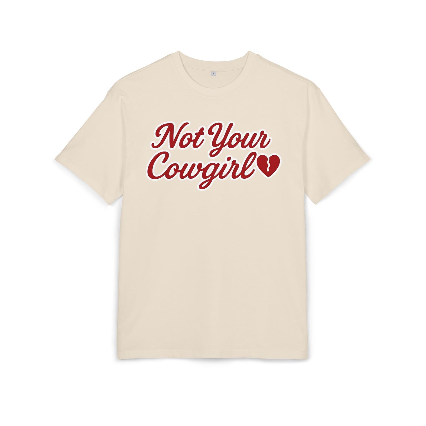 Not Your Cowgirl Oversize Tee.