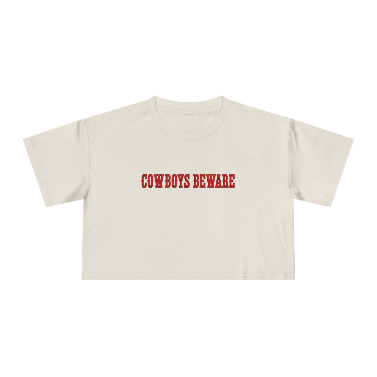 Cowboys Beware Crop Tee