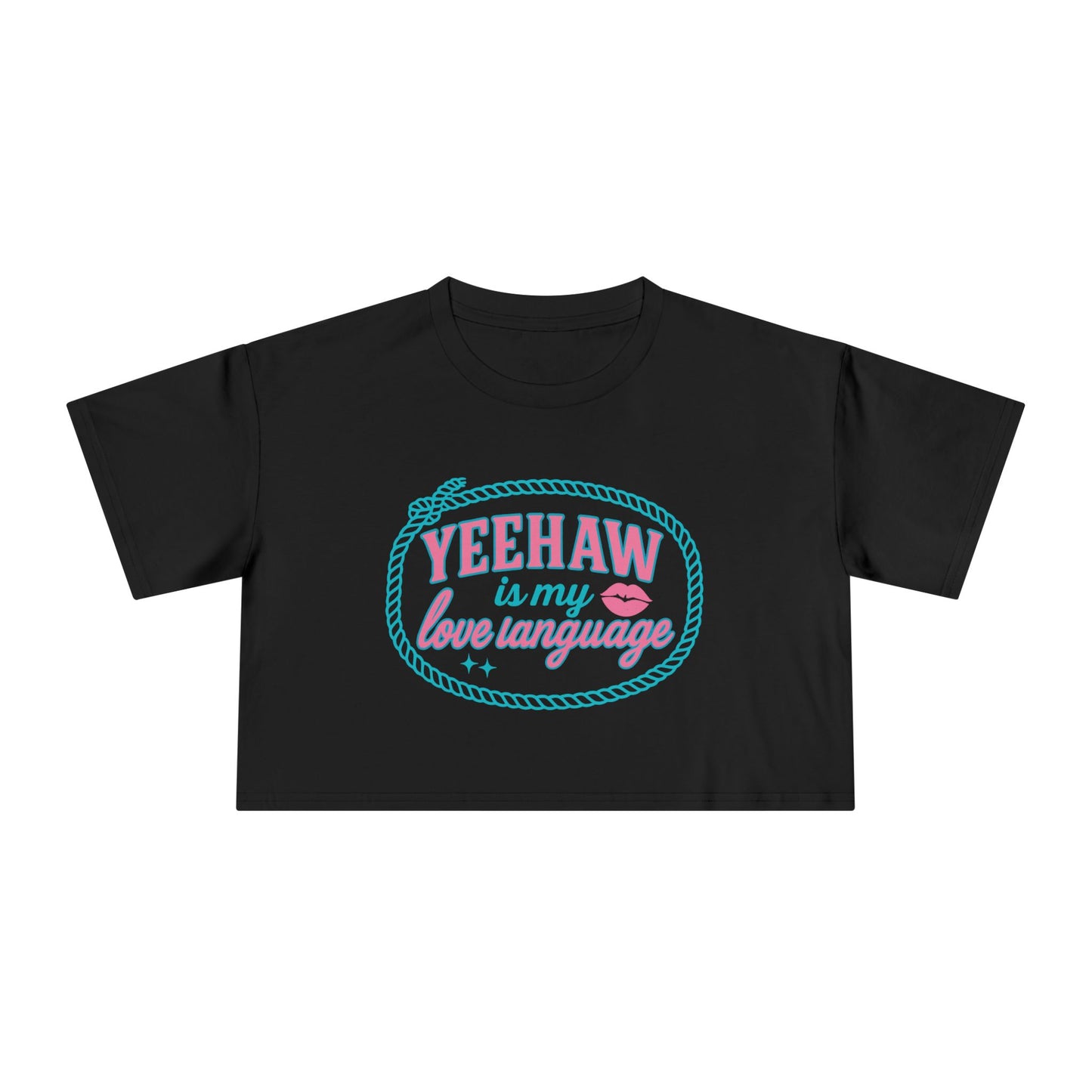 Yeehaw Is My Love Language Crop Tee.