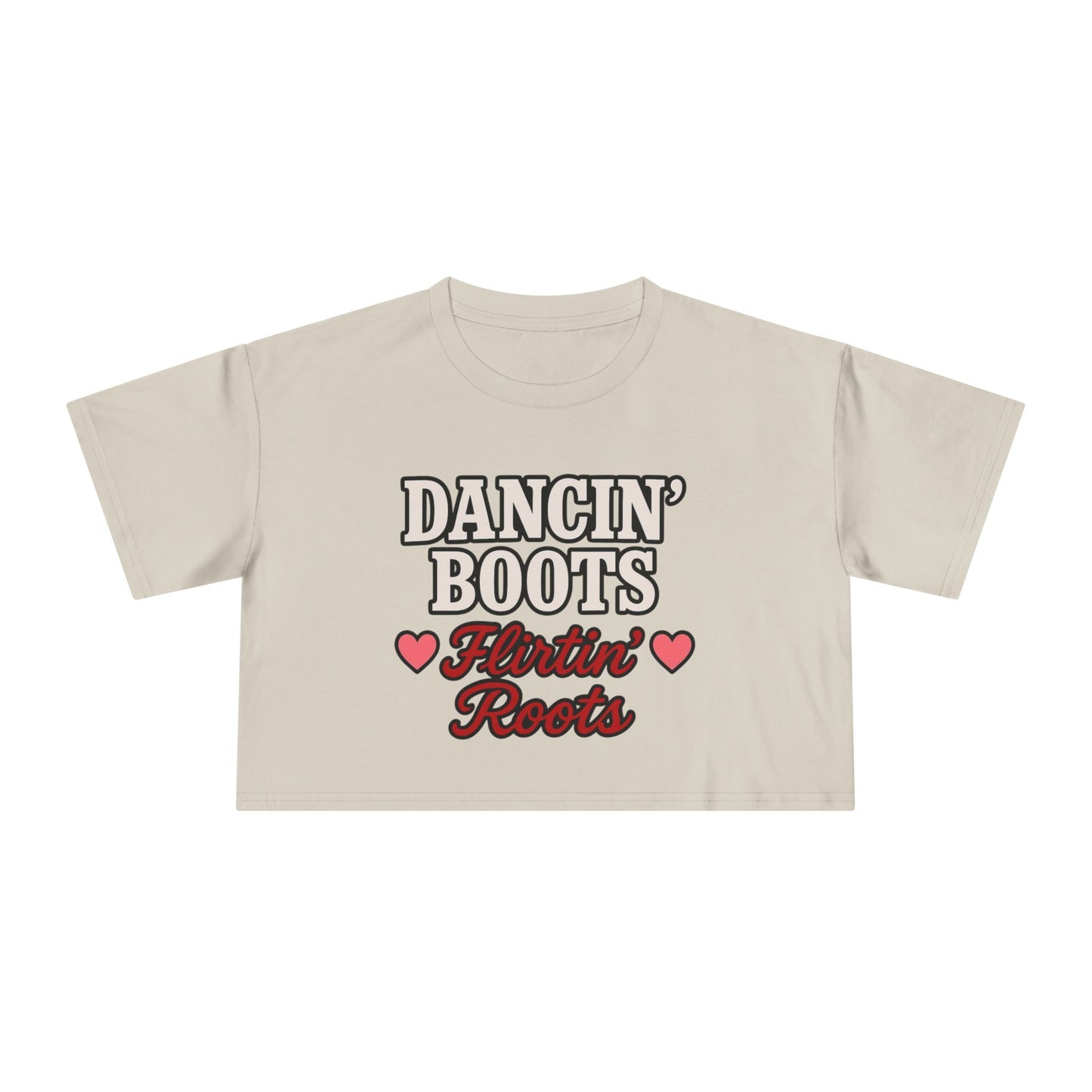 Dancin' Boots Flirtin’ Roots Crop Tee.