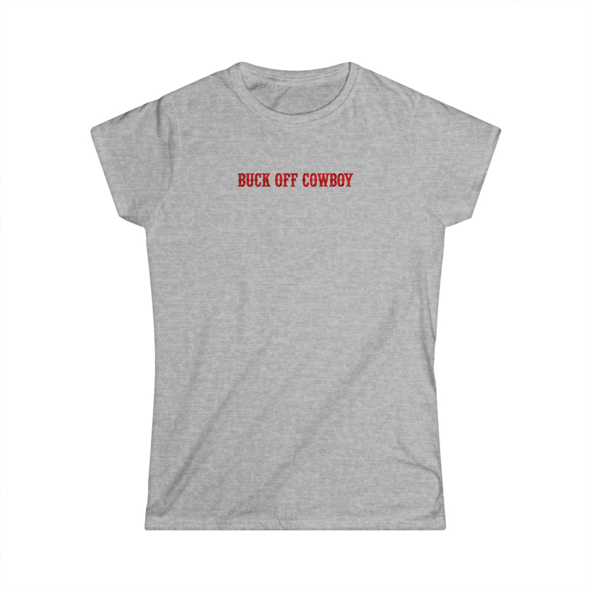 Buck Off Cowboy Tee.