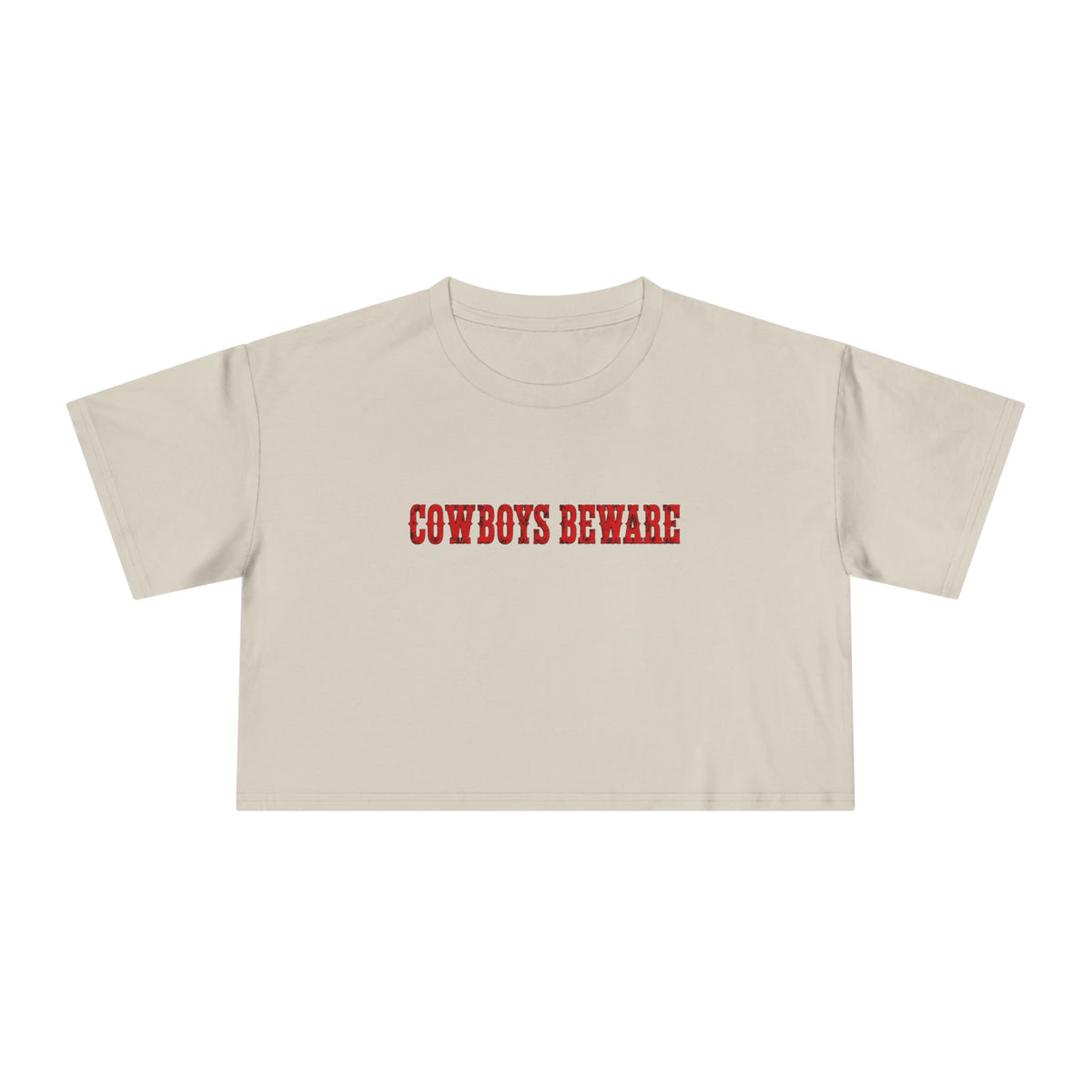 Cowboys Beware Crop Tee