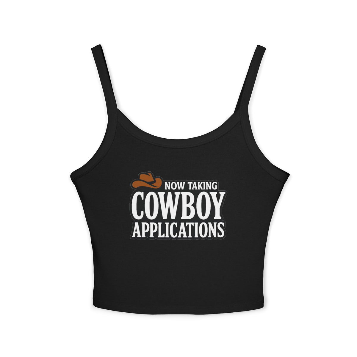 Now Taking Cowboy Applications Tank.