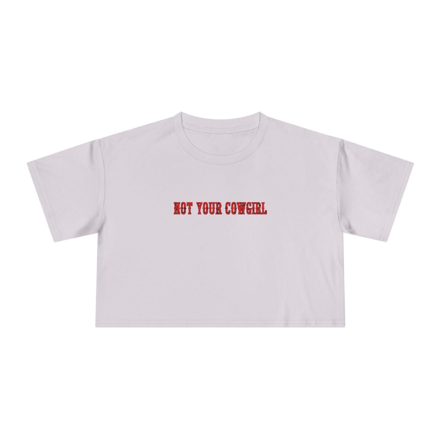 Not Your Cowgirl Crop Tee