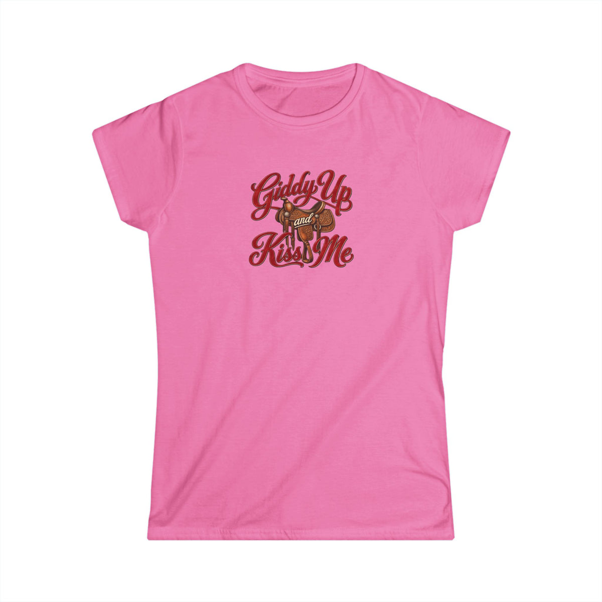 Giddy Up and Kiss Me Tee.
