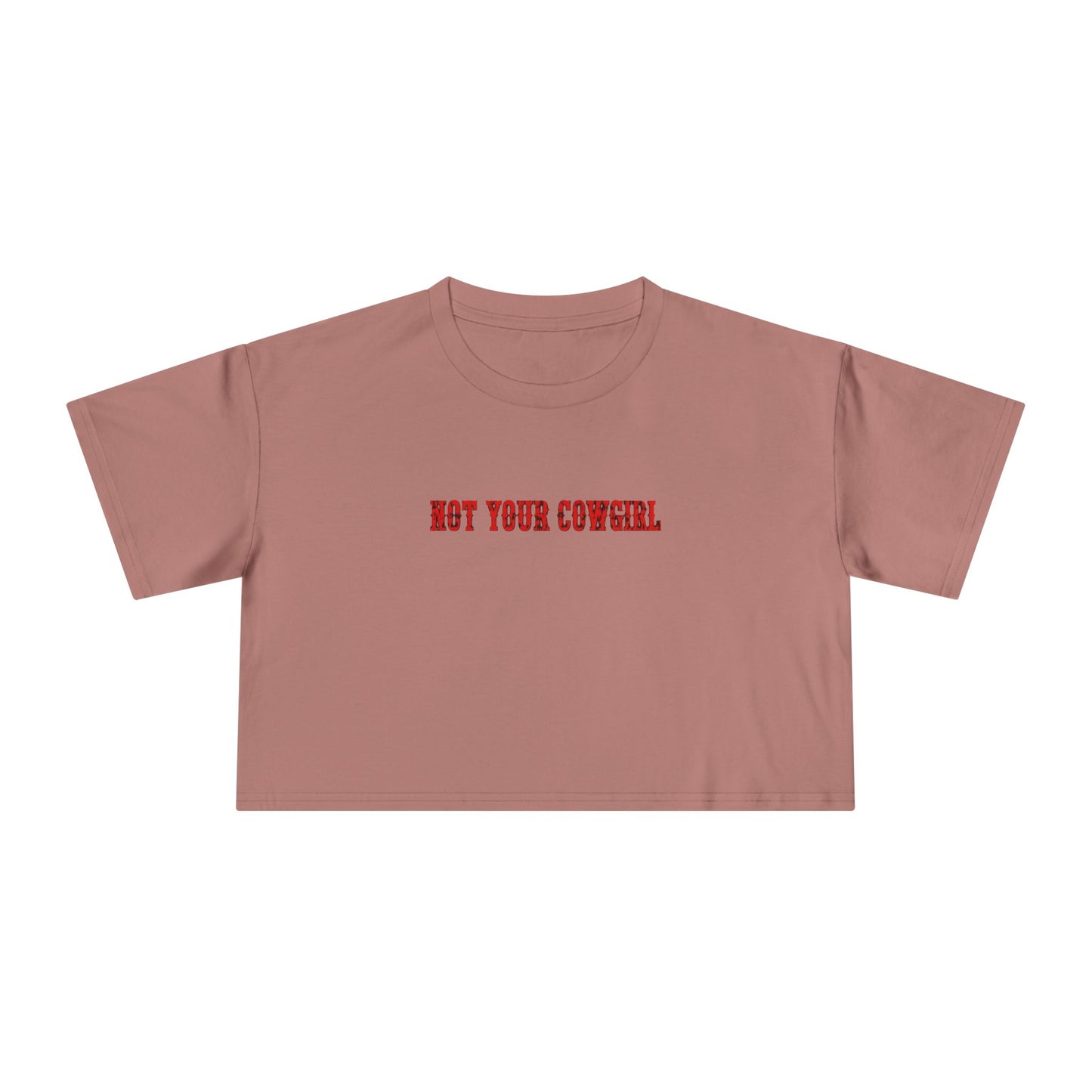 Not Your Cowgirl Crop Tee