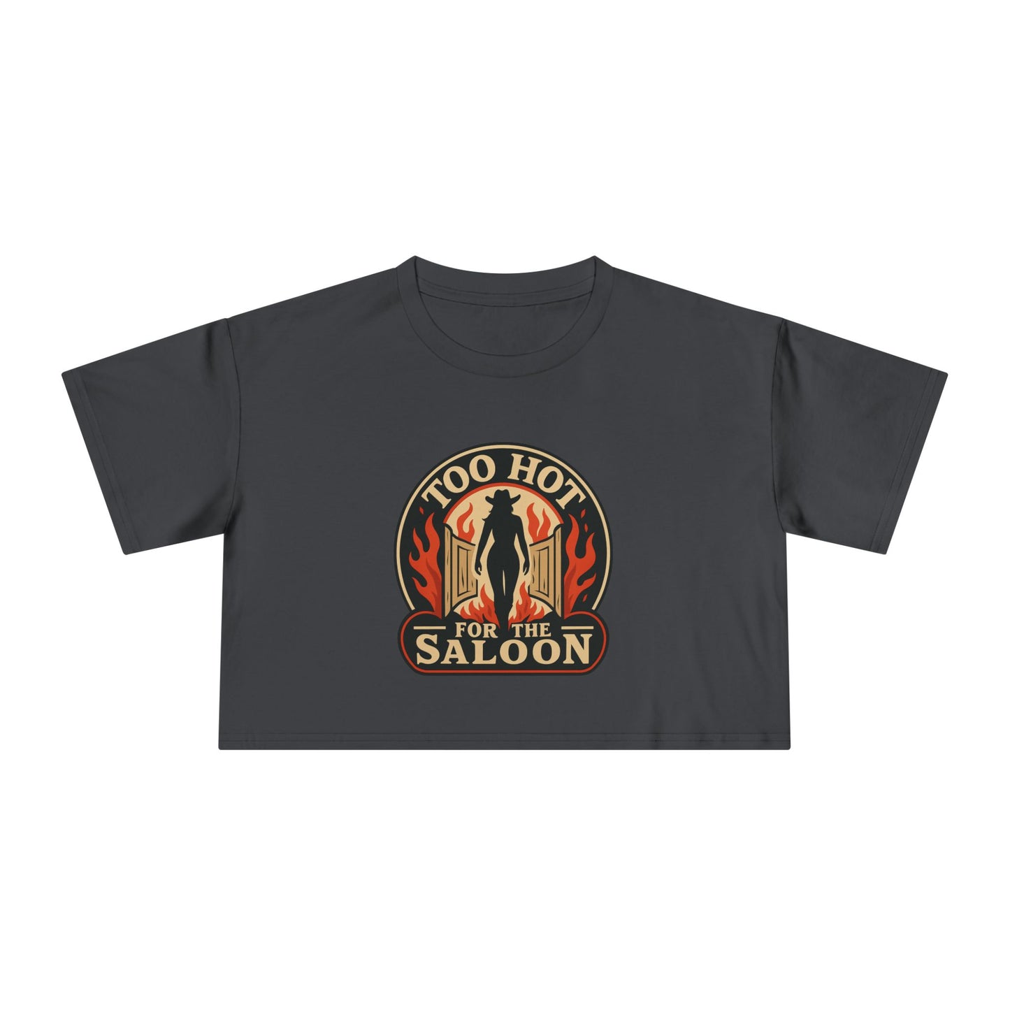 Too Hot for the Saloon Crop Tee.