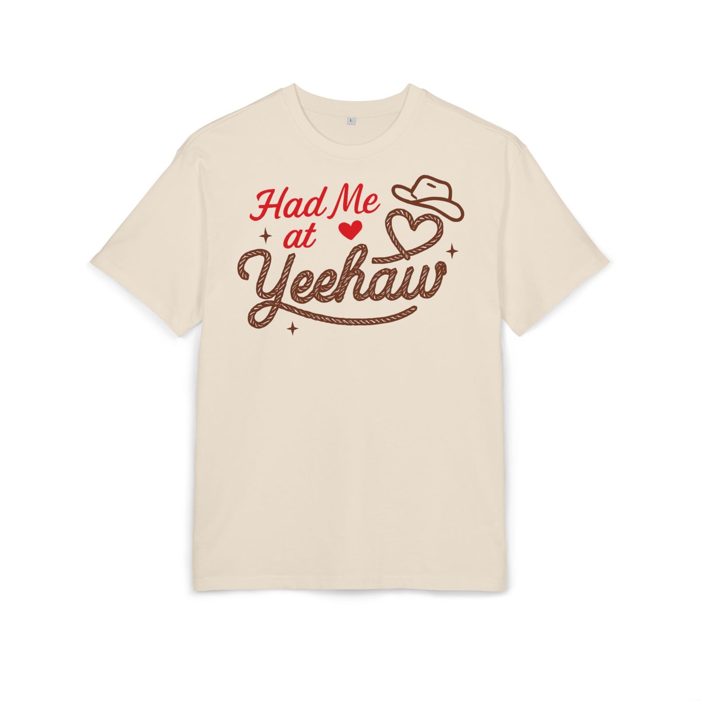 Had Me at Yeehaw Oversized Tee.