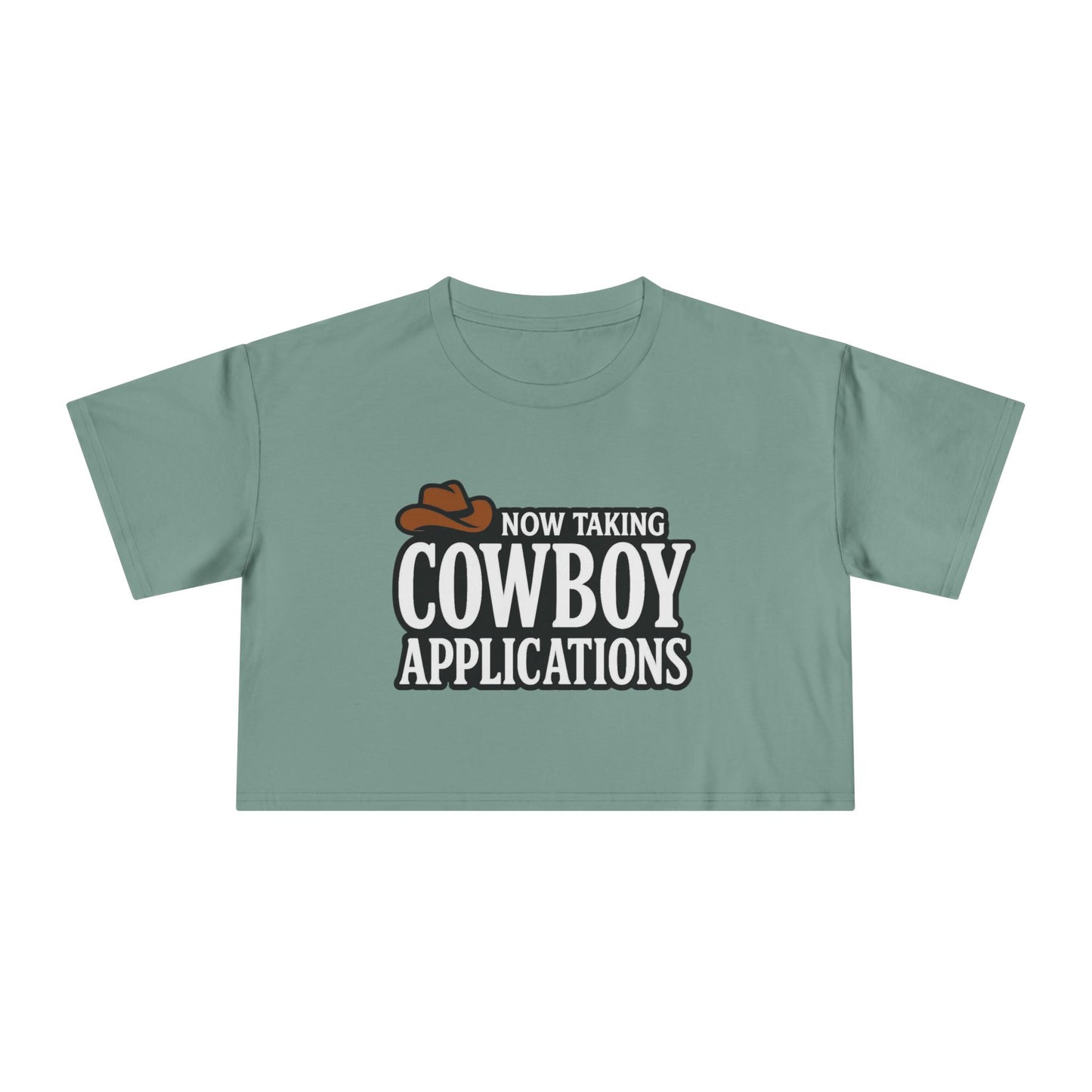 Now Taking Cowboy Applications Crop Tee.