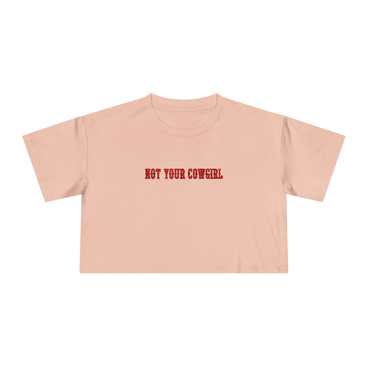Not Your Cowgirl Crop Tee