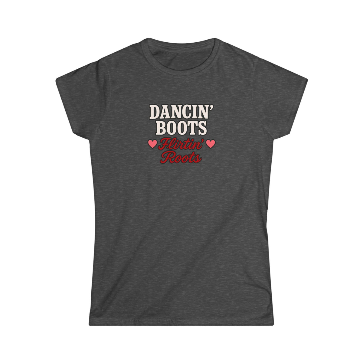 Dancin' Boots Flirtin’ Roots Tee.