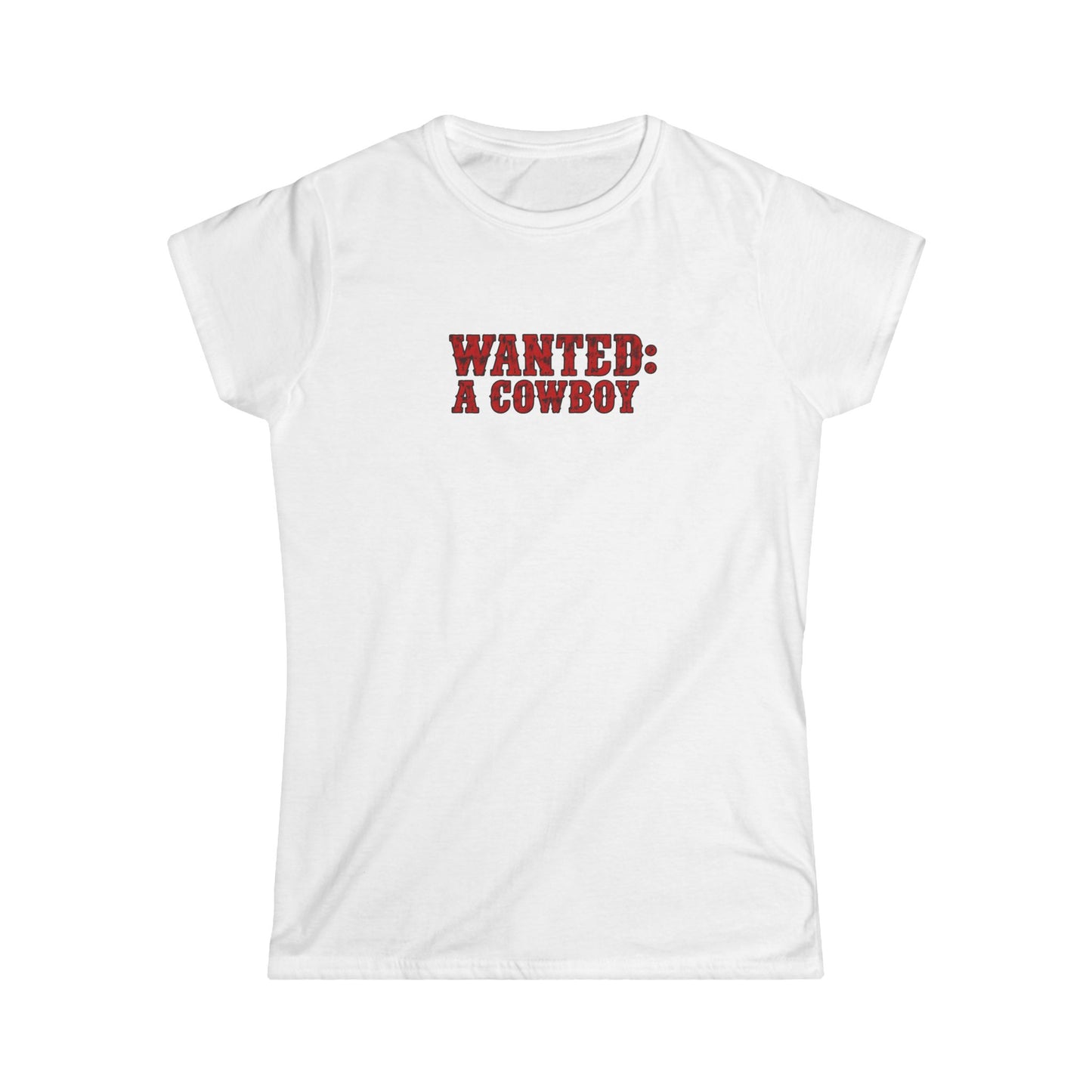 WANTED: A Cowboy Tee.