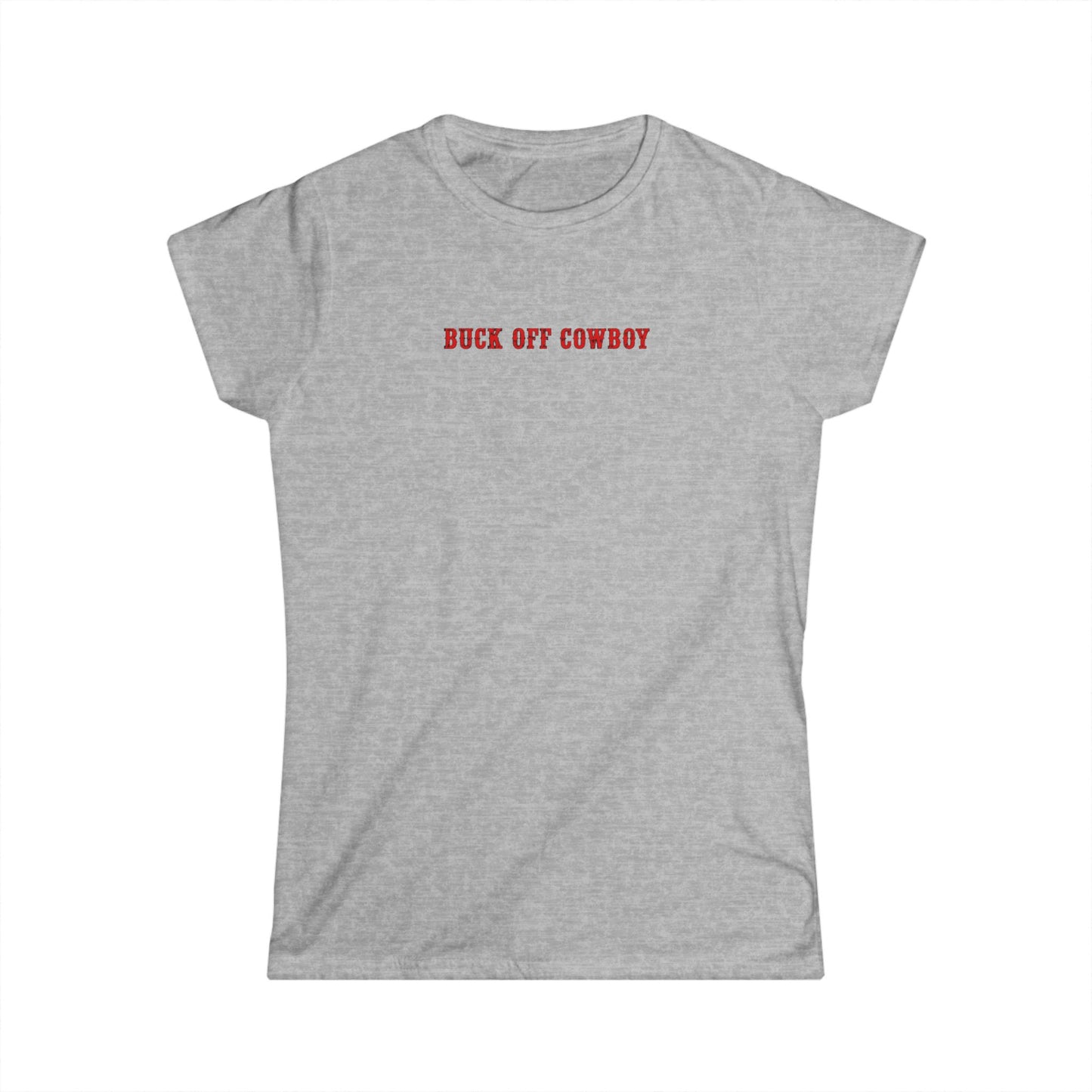 Buck Off Cowboy Tee.