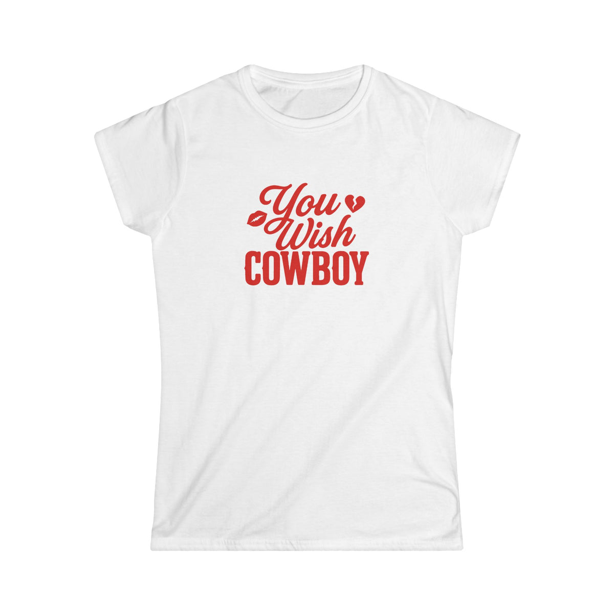 You Wish Cowboy Tee.