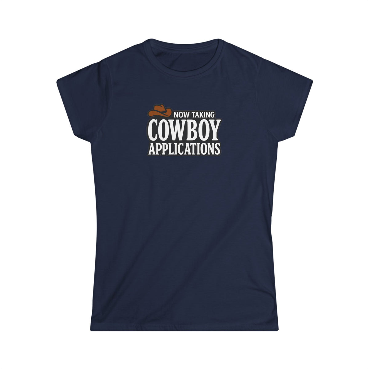 Now Taking Cowboy Applications Tee.