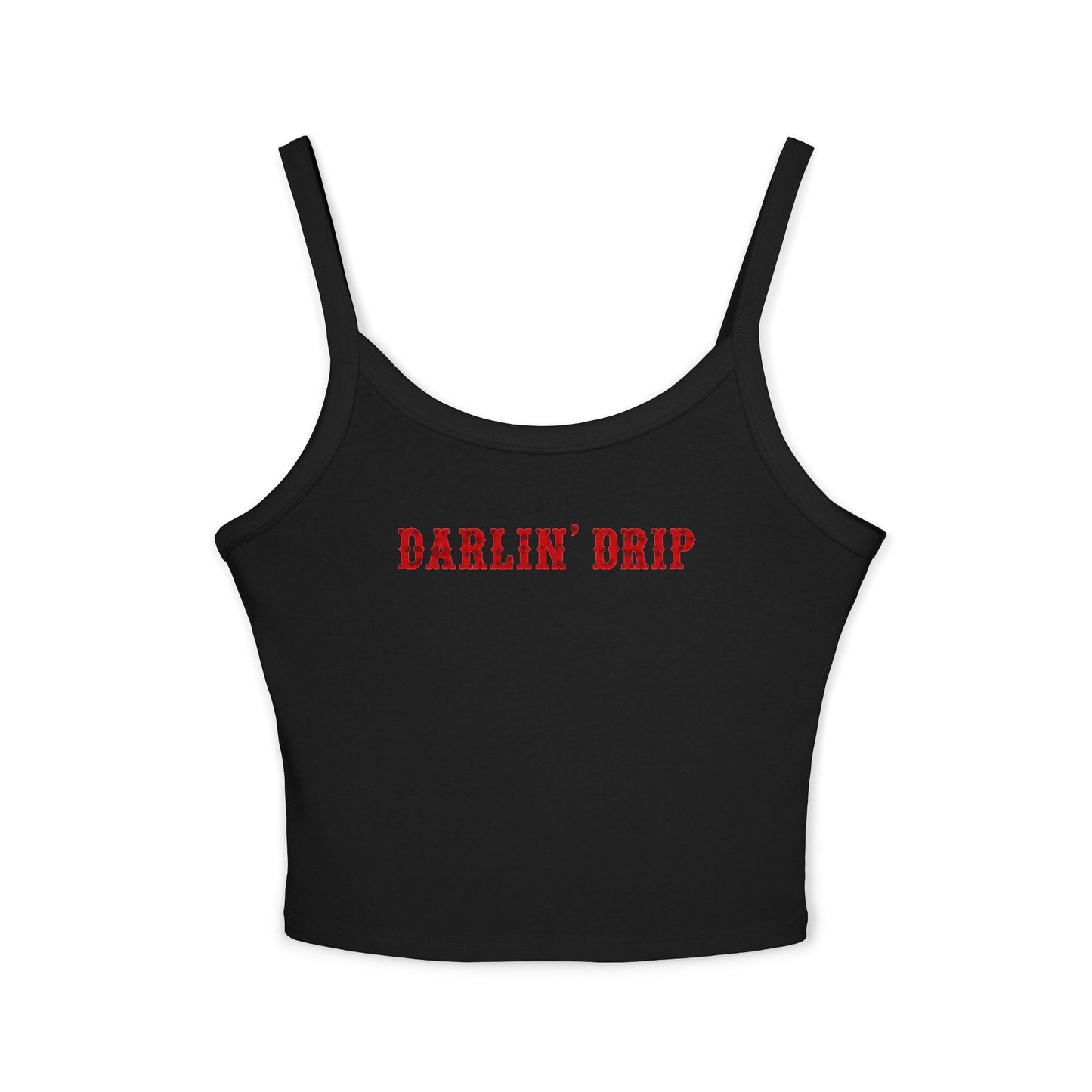 Darlin’ Drip Tank Top.