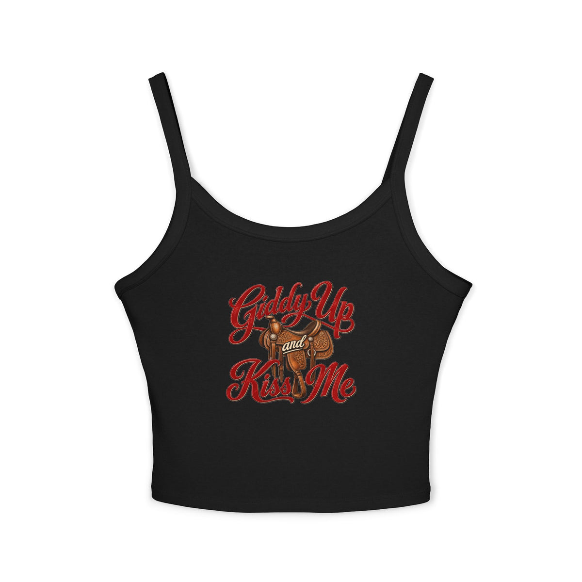 Giddy Up and Kiss Me Tank.