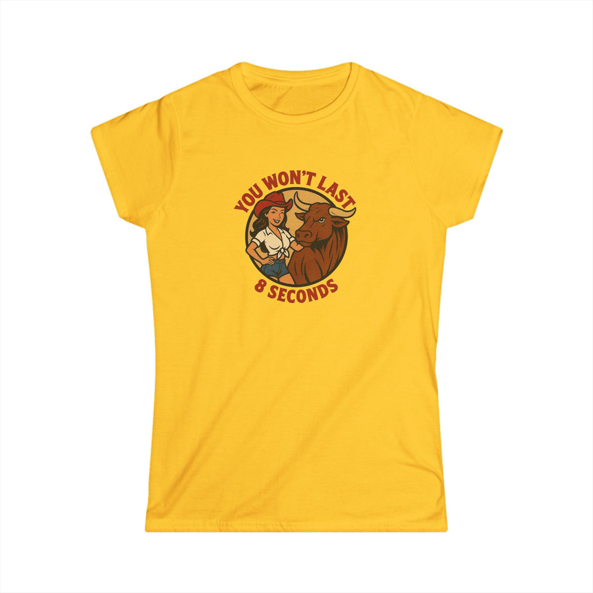 You Won’t Last 8 Seconds Tee.