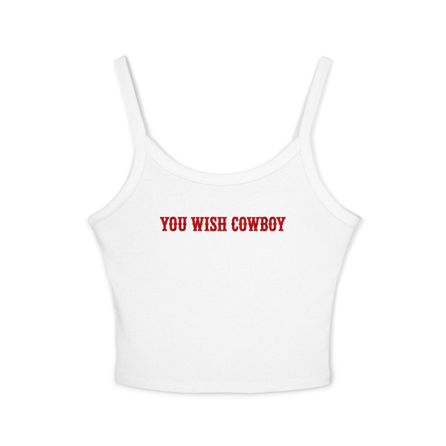 You Wish Cowboy Tank Top.