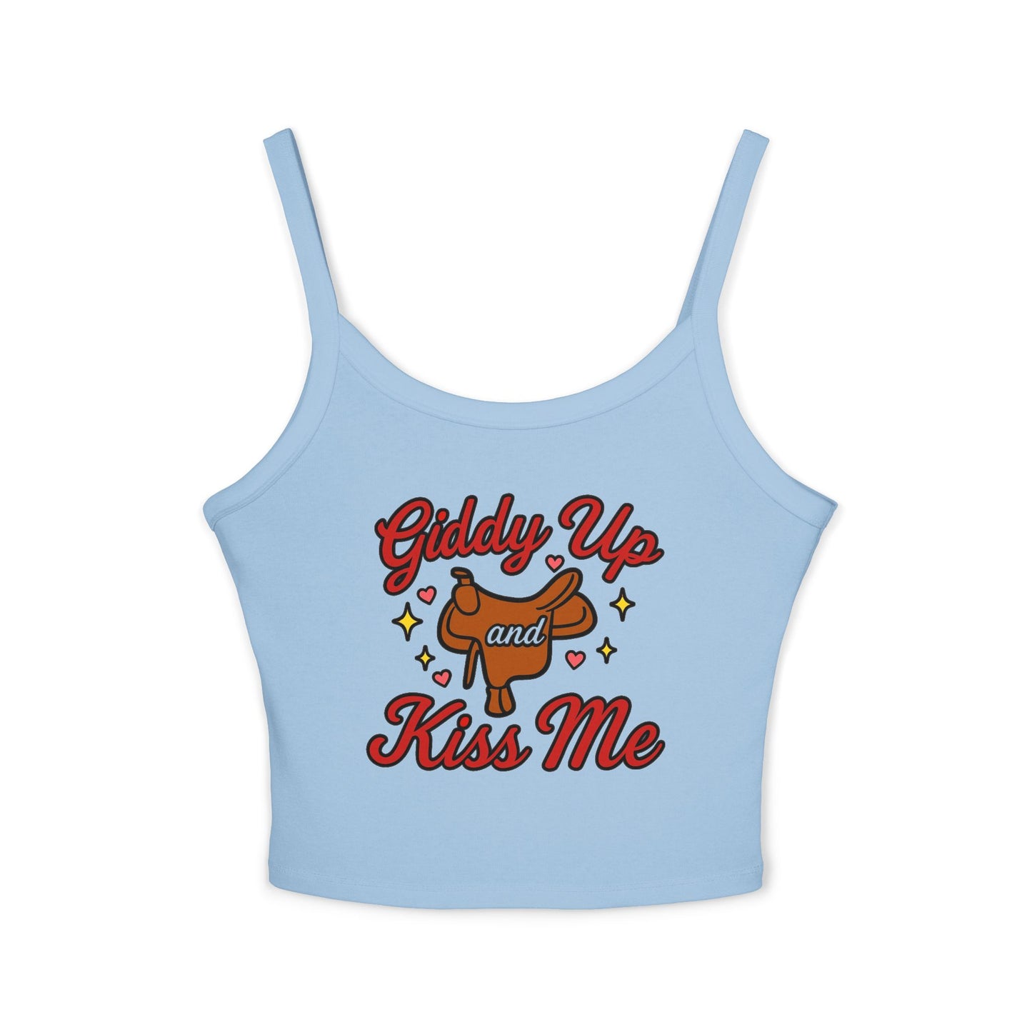 Giddy Up and Kiss Me Spaghetti Strap Tank.