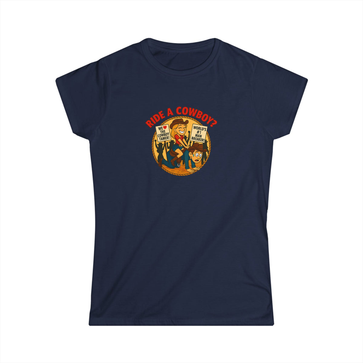 Ride a Cowboy? Tee.