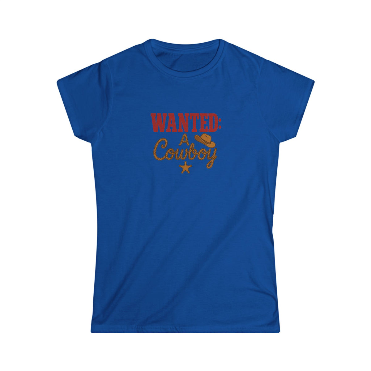WANTED: A Cowboy Tee.