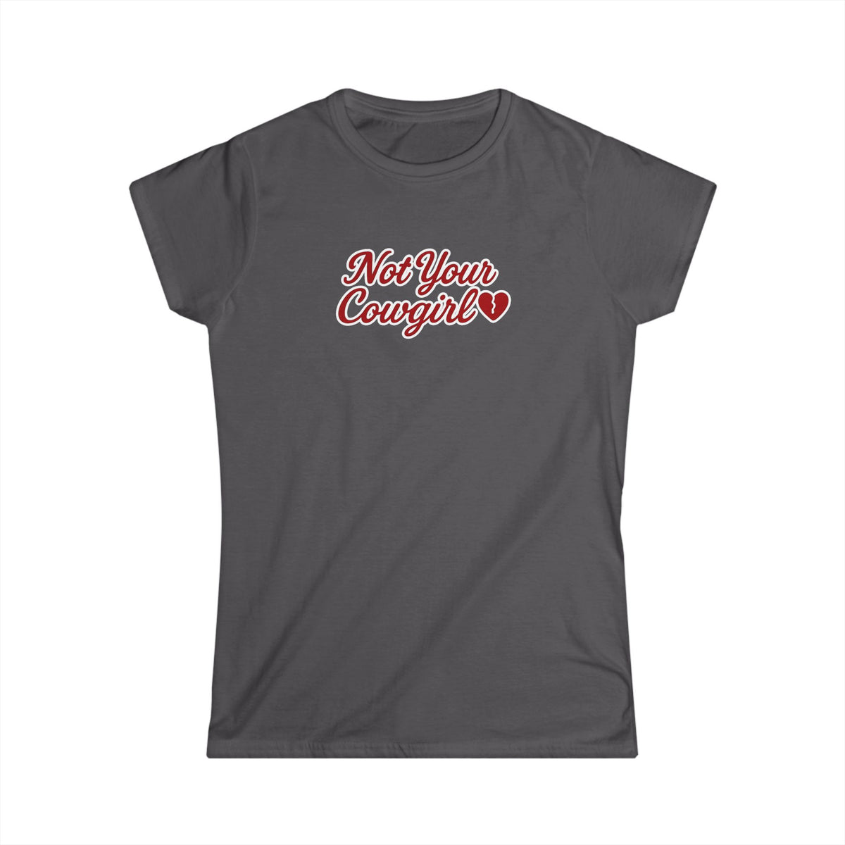Not Your Cowgirl Tee.