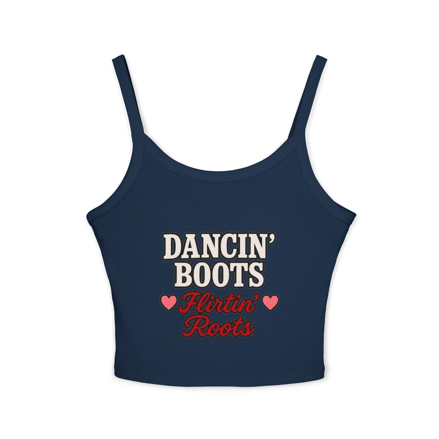 Dancin' Boots Flirtin' Roots Spaghetti Strap Tank