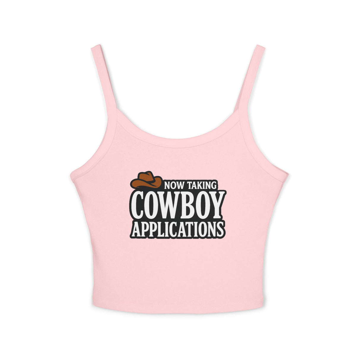 Now Taking Cowboy Applications Tank.
