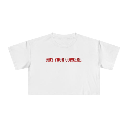 Not Your Cowgirl Crop Tee.