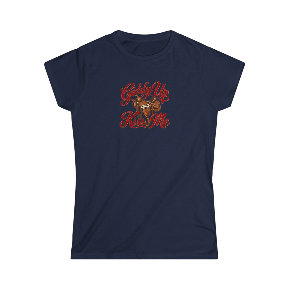 Giddy Up and Kiss Me Tee.